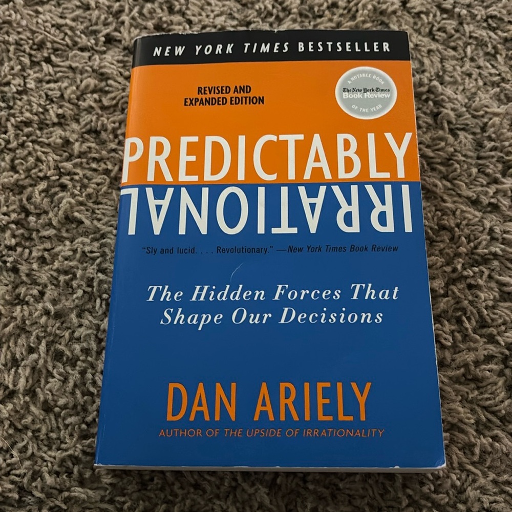 Predictably Irrational: The Hidden Forces That Shape Our Decisions Book